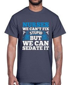 nurses we cant fix Style 1259#- nurse- Cotton Tee