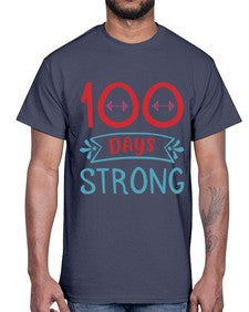 one hundred days strong 584#- one hundred days- Cotton Tee