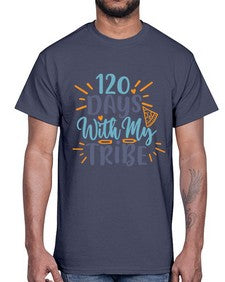 one twenty days with my tribee 603#- one hundred days- Cotton Tee