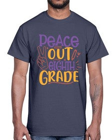 peace out eighth grade 616#- eighth grade- Cotton Tee
