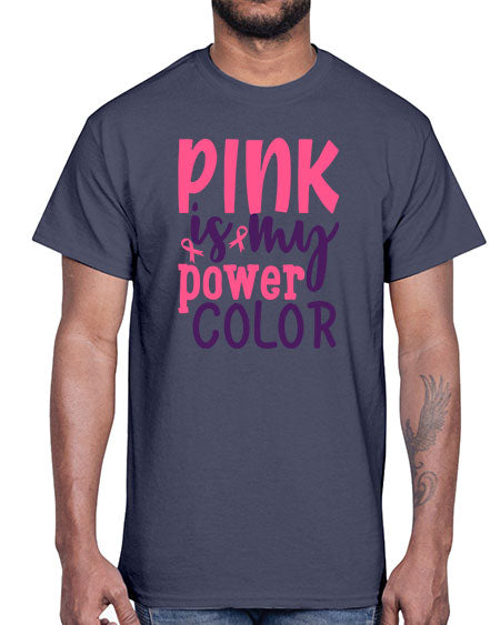 pink is my power color Style 5#- breast cancer- Cotton Tee