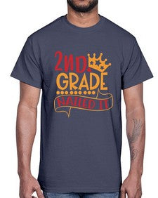 second grade nailed it 827#- second grade- Cotton Tee