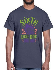 sixth grade doo doo 875#- sixth grade- Cotton Tee