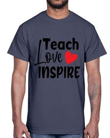 teach love inspre Style 370#- teacher- Cotton Tee