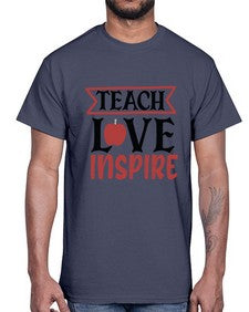 teach love inspre Style 371#- teacher- Cotton Tee