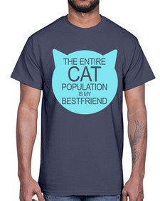 the entire cat popluation is my bestfriend- cats- Cotton Tee