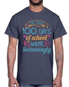 the first one hundred days of school went swimmingly 940#- one hundred days- Cotton Tee