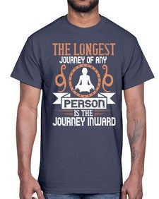 the longest journey of any person is the journey inward  550#- yoga- Cotton Tee