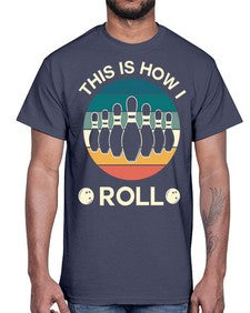 this is how i roll 921#- bowling- Cotton Tee