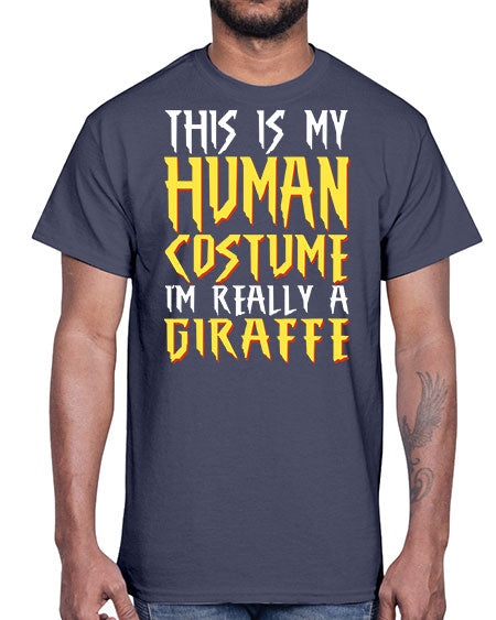 this is my human costume im really a giraffe- giraffee- Cotton Tee