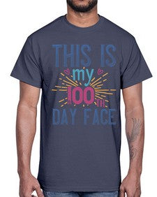 this is my one hundredth day face 984#- one hundred days- Cotton Tee