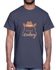 trust me im a cowboy 1191#- western- Cotton Tee