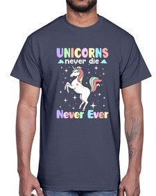 unicorns never die never ever 539#- unicorn- Cotton Tee