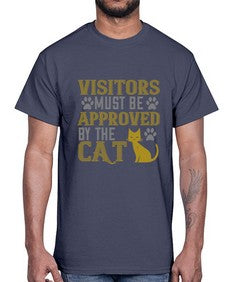 visitors must beapprovedby the cat Style 122#- cats- Cotton Tee