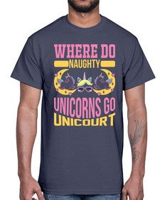 where do naughty unicorns go unicourt 557#- unicorn- Cotton Tee