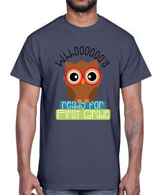 whooos ready for first grade 1002#- first grade- Cotton Tee