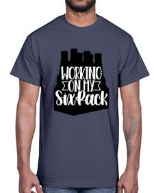 working on my six pack 1789#- beer- Cotton Tee