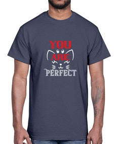 you are perfect Style 124#- cats- Cotton Tee