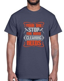 your one stop for home cleaning needs Style 492#- cleaner- Cotton Tee