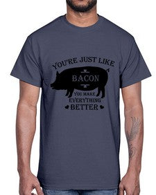 youre just like bacon 1817#- bacon- Cotton Tee