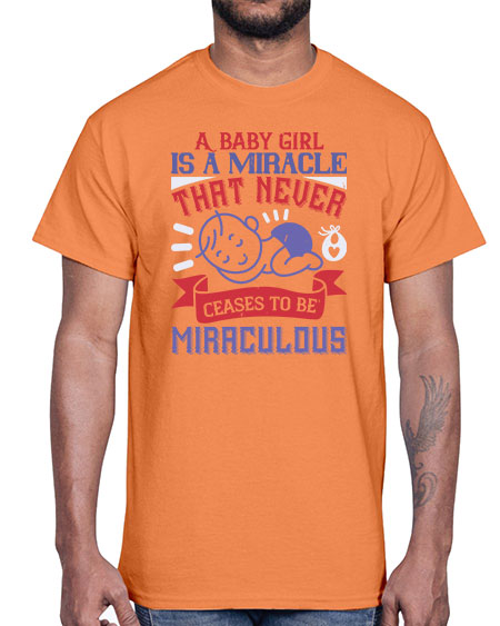 A baby girl is a miracle that never ceases to be miraculous Style 257#- baby- Cotton Tee