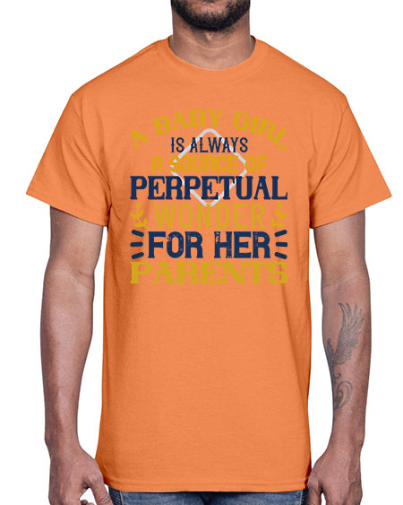 A baby girl is always a source of perpetual wonder for her parents Style 258#- baby- Cotton Tee