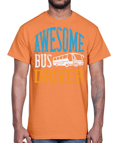AWESOME BUS DRIVER Style 584#- Bus Driver- Cotton Tee