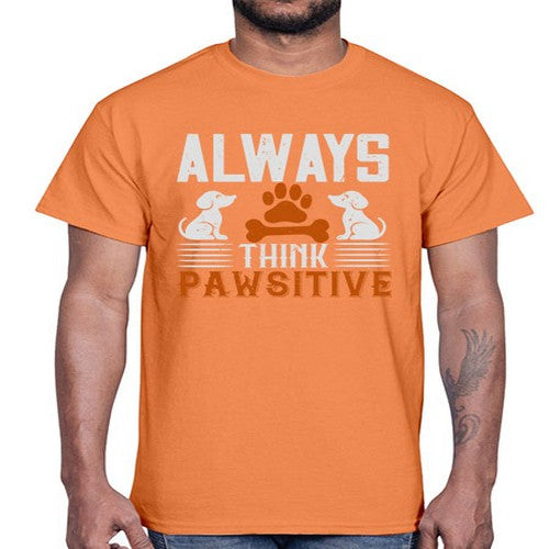 Always Think Pawsitive Style 133#- dogs- Cotton Tee