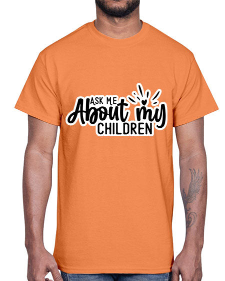 Ask Me About My Children 270#- baby- Cotton Tee