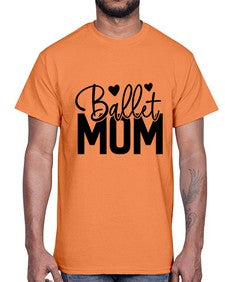Ballet mom 77#- ballet- Cotton Tee