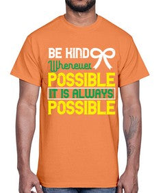 Be kind whenever possible It is always possible Style 49#- Self awareness- Cotton Tee