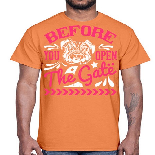 Before You Open The Gate Style 17#- dogs- Cotton Tee