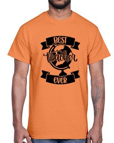Best Teacher Ever Style 619#- teacher- Cotton Tee