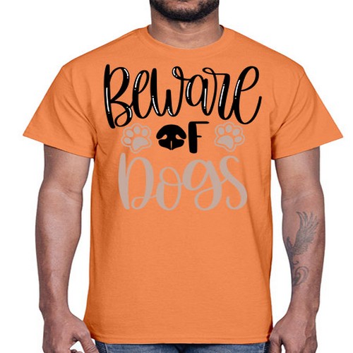 Beware Of Dogs Style 33#- dogs- Cotton Tee