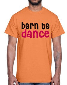 Born to dance 82#- dance2- Cotton Tee