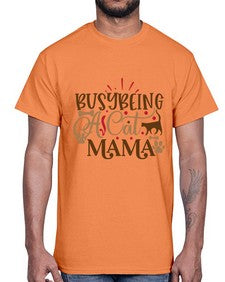 Busy Being A Cat Mama Style 3#- cats- Cotton Tee