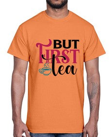 But First Tea 700#- tea- Cotton Tee