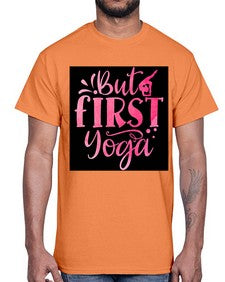 But First Yoga  188#- yoga- Cotton Tee