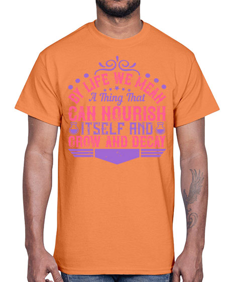 By life we mean a thing that can nourish itself and grow and decay 308#- general science- Cotton Tee