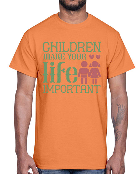 Children make your life important Style 60#- kids- Cotton Tee