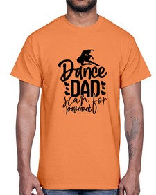 Dance dad scan for payment 85#- ballet- Cotton Tee