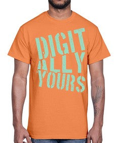 Digitally Yours 16#- internet- Cotton Tee