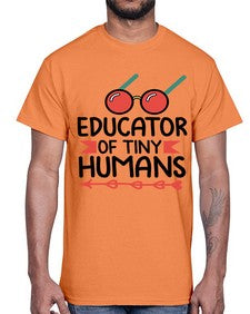 Educator of Tiny Humans 49#- teacher- Cotton Tee