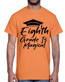 Eighth Grade Is Magical 52#- eighth grade- Cotton Tee