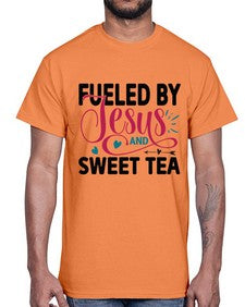 Fueled By Jesus And Sweet Tea 989#- tea- Cotton Tee