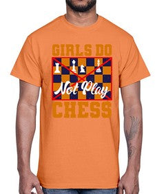 Girls do not play chess 101#- chess- Cotton Tee