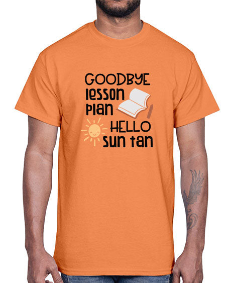Goodbye lesson plan hello summer tan 101#- summer- Cotton Tee