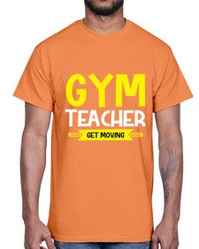 Gym Teacher get Moving Style 173#- teacher- Cotton Tee