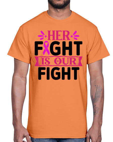 Her Fight is Our Fight 22#- breast cancer- Cotton Tee