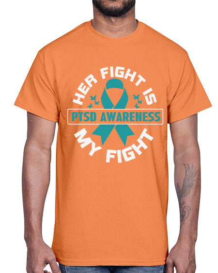 Her fight is my fight 22#- PTSD- Cotton Tee